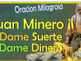 La poderosa oración a San Juan Minero para atraer la abundancia financiera.